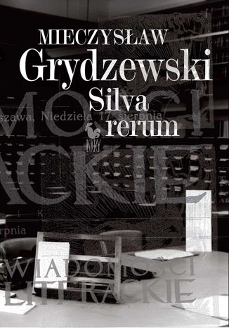 Silva rerum Mieczysaw Grydzewski - okadka ebooka