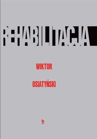 Rehabilitacja Wiktor Osiatyski - okadka ebooka