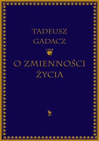 O zmiennoci ycia Tadeusz Gadacz - okadka ebooka