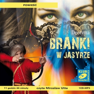 Branki w Jasyrze Jadwiga uszczewska - okadka audiobooka MP3