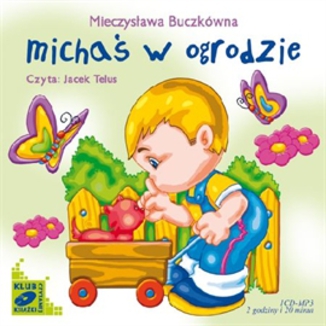 Micha w ogrodzie Mieczysawa Buczkwna - okadka audiobooka MP3