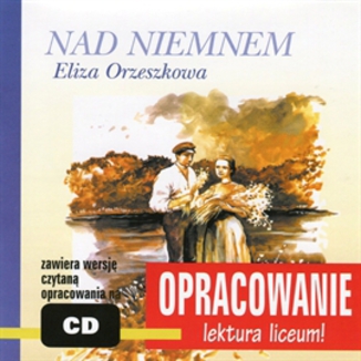 Nad Niemnem - opracowanie Eliza Orzeszkowa - okadka audiobooka MP3