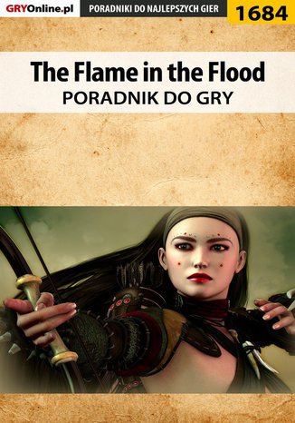 Okładka:The Flame in the Flood - poradnik do gry 