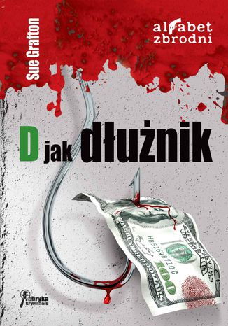 D jak dłużnik Sue Grafton