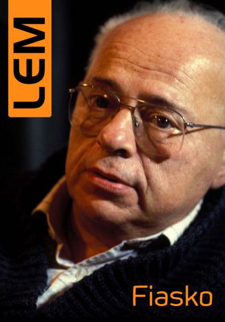 Fiasko Stanisław Lem Fiasko Stanisław Lem