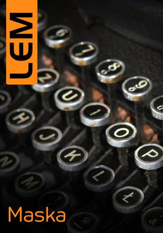 Maska Stanisław Lem Maska Stanisław Lem
