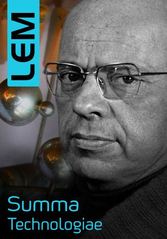 Summa technologiae Stanisław Lem Summa technologiae Stanisław Lem