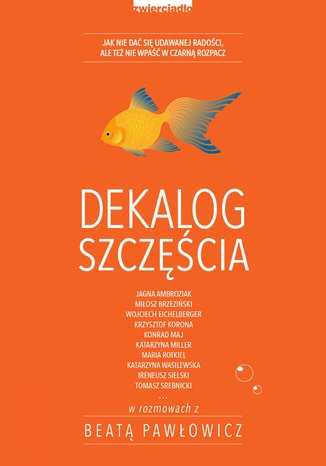 Dekalog szczcia. Wydanie 2 Beata Pawowicz - okadka ebooka