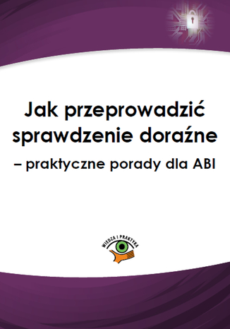Jak przeprowadzi sprawdzenie dorane - praktyczne porady dla ABI Jarosaw abwka - okadka audiobooks CD