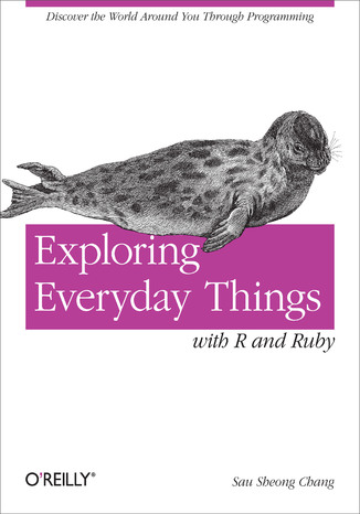 Okładka:Exploring Everyday Things with R and Ruby. Learning About Everyday Things 