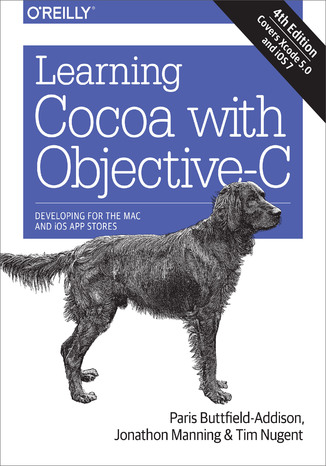 Okładka:Learning Cocoa with Objective-C. Developing for the Mac and iOS App Stores. 4th Edition 