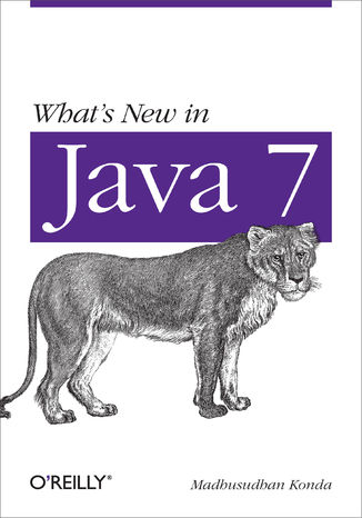 What's New in Java 7 Madhusudhan Konda. Ebook - Księgarnia ...