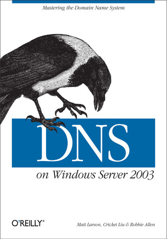 Okładka:DNS on Windows Server 2003. 3rd Edition 