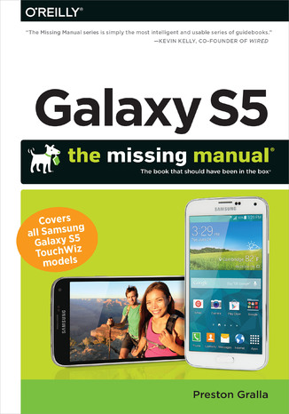 Galaxy S5: The Missing Manual Preston Gralla - okadka ebooka