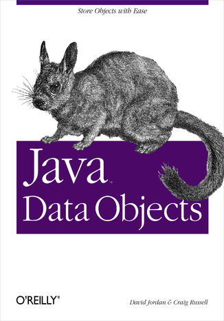 Java Data Objects. Store Objects with Ease David Jordan, Craig Russell - okadka ebooka