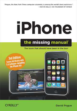 Okładka: iPhone: The Missing Manual. Covers All Models with 3.0 Software-including the iPhone 3GS. 3rd Edition