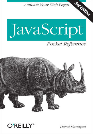 Okładka: JavaScript Pocket Reference. Activate Your Web Pages. 3rd Edition