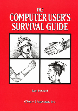 Okładka: The Computer User's Survival Guide. Staying Healthy in a High Tech World