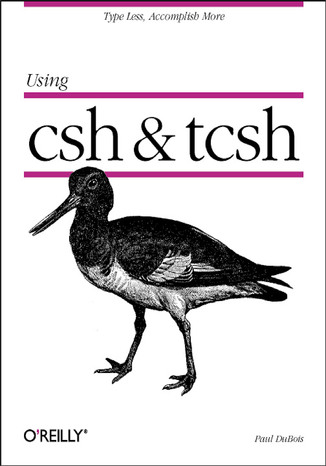 Okładka książki Using csh & tcsh