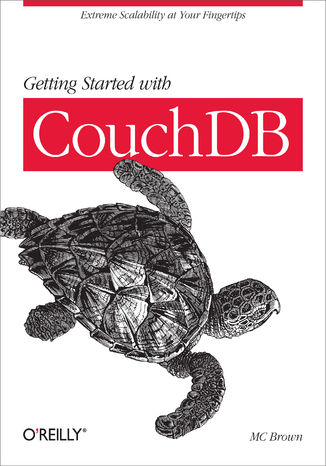 Okładka: Getting Started with CouchDB. Extreme Scalability at Your Fingertips