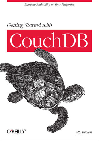 Getting Started with CouchDB. Extreme Scalability at Your Fingertips MC Brown - okładka audiobooka MP3