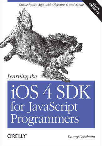 Okładka:Learning the iOS 4 SDK for JavaScript Programmers. Create Native Apps with Objective-C and Xcode 