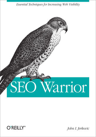 Okładka książki SEO Warrior. Essential Techniques for Increasing Web Visibility
