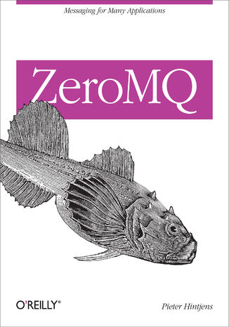 Okładka książki ZeroMQ. Messaging for Many Applications