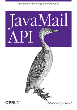 JavaMail API. Sending and Receiving Email with Java Elliotte Rusty Harold - okadka ebooka