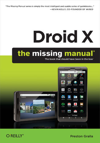 Okładka: Droid X: The Missing Manual. The Missing Manual