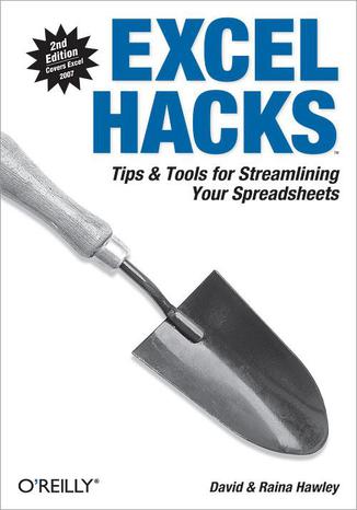 Okładka: Excel Hacks. Tips & Tools for Streamlining Your Spreadsheets. 2nd Edition