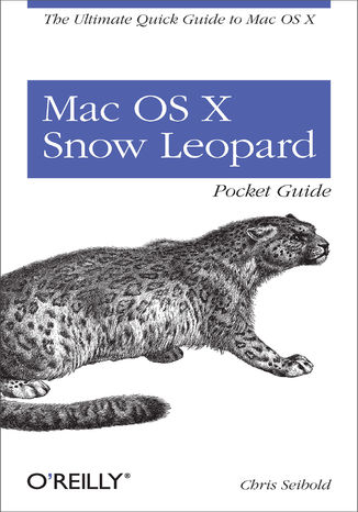 Okładka:Mac OS X Snow Leopard Pocket Guide. The Ultimate Quick Guide to Mac OS X 