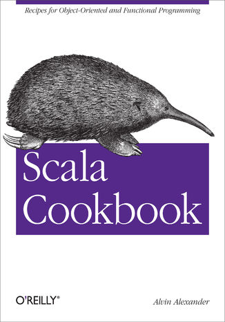 Okładka książki/ebooka Scala Cookbook. Recipes for Object-Oriented and Functional Programming