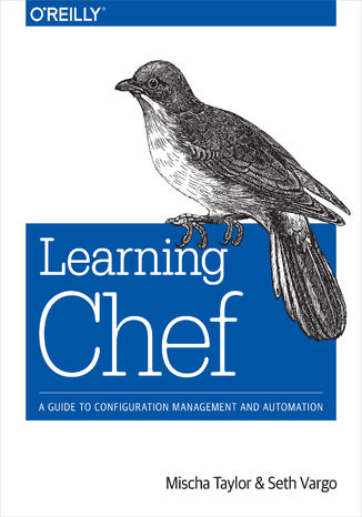 Okładka:Learning Chef. A Guide to Configuration Management and Automation 