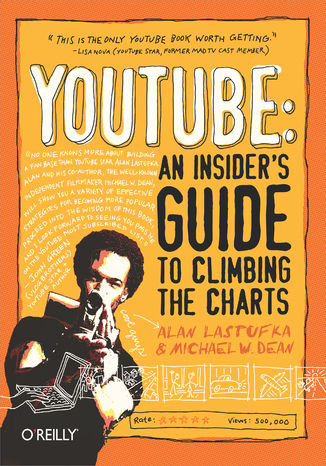 YouTube: An Insider's Guide to Climbing the Charts Alan Lastufka, Michael W. Dean - okładka książki
