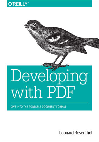 Okładka: Developing with PDF. Dive Into the Portable Document Format