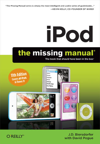 iPod: The Missing Manual. 11th Edition J. D. Biersdorfer, David Pogue - okadka ebooka