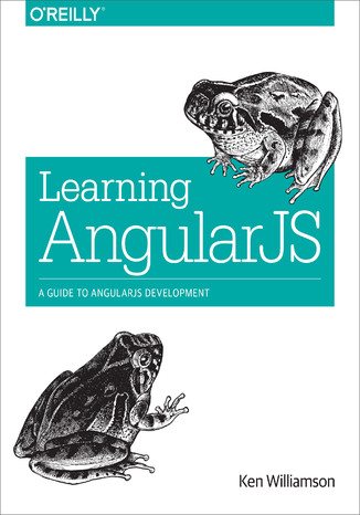 Okładka książki/ebooka Learning AngularJS. A Guide to AngularJS Development