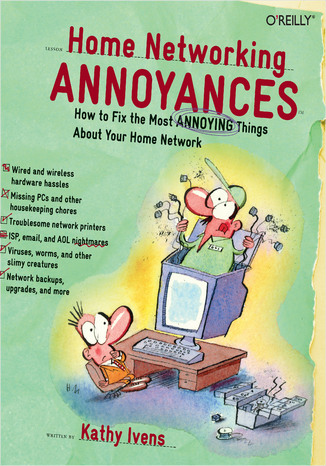 Okładka książki/ebooka Home Networking Annoyances. How to Fix the Most Annoying Things About Your Home Network