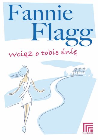 Okładka książki/ebooka Wciąż o tobie śnię
