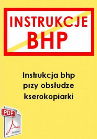 Okładka książki/ebooka Instrukcja bhp przy obsłudze kserokopiarki
