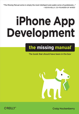 Okładka książki/ebooka iPhone App Development: The Missing Manual