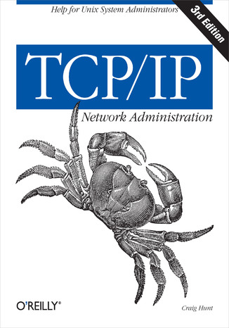 Okładka książki/ebooka TCP/IP Network Administration. 3rd Edition