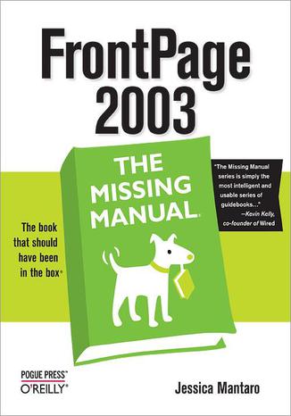 Okładka książki/ebooka FrontPage 2003: The Missing Manual