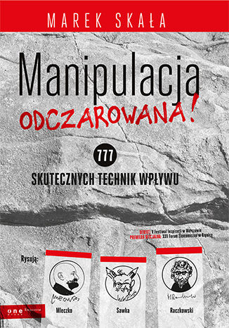 Okładka książki/ebooka MANIPULACJA ODCZAROWANA! 777 skutecznych technik wpływu
