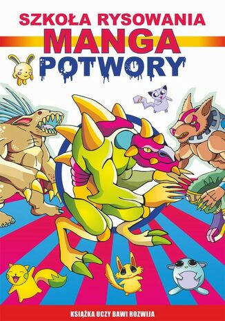 Okładka książki/ebooka Szkoła rysowania. Manga. Potwory