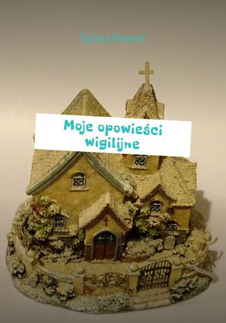 Okładka książki/ebooka Moje opowieści wigilijne