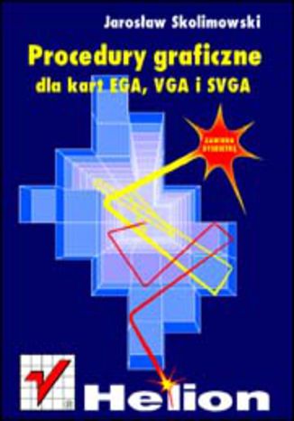 Okładka książki/ebooka Procedury graficzne dla kart EGA, VGA i SVGA