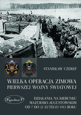 Okładka książki/ebooka Wielka operacja zimowa pierwszej wojny światowej