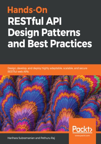 Okładka książki/ebooka Hands-On RESTful API Design Patterns and Best Practices